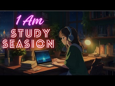 "1 AM Study Session 🌙 30-Minute Lofi Beats for Deep Focus & Late Night Productivity"