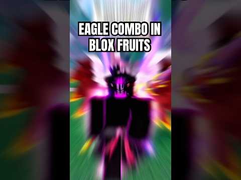 BLOX FRUITS EAGLE COMBO
