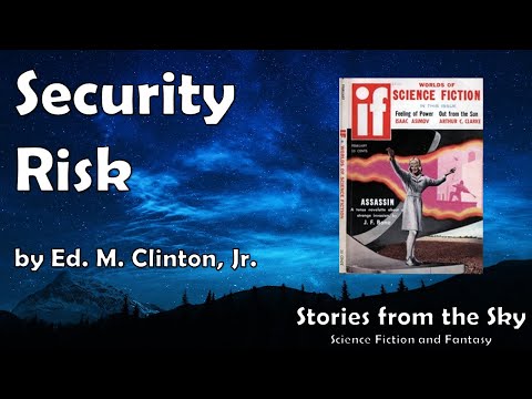 TOUCHY Sci-Fi Read Along: Security Risk - Ed M. Clinton Jr | Bedtime for Adults