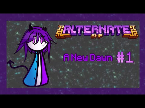 A New Dawn #1 | Alternate SMP
