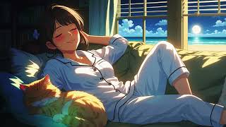 Dream With The Ocean - Lofi Music For Good Sleep #lofimusic #lofimusicforsleep