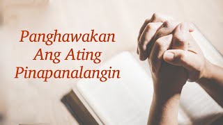 Panghawakan Ang Ating Pinapanalangin || Ptr. Darwin Garcia