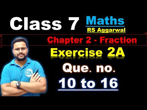 Class 7 RS Aggarwal | Chapter 2: Fractions | Exercise 2A | Questions 10 to 16 | Full Solution