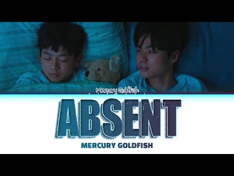 【Mercury Goldfish】 Absent (คนขี้ลืม) | Request #62 |
