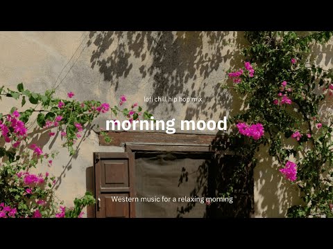 【Playlist】morning mood🌅🎧朝を心地よくスタートする洋楽『To study To work』【作業用BGM】