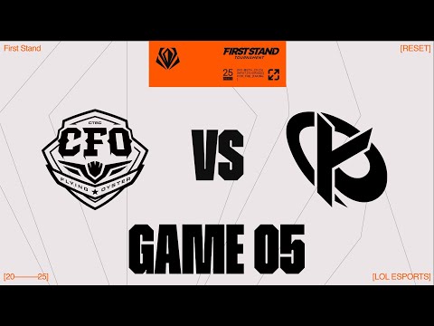 CFO vs. KC - GAME 5 | Semifinals Day 6 | 2025 First Stand | CTBF Flying Oysters vs. Karmine Corp