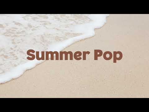 Summer Pop Music | 1 Hour Pop Music | Positive Music for Energy Day