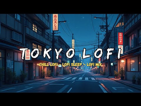 Chillout Tokyo / Lofi hiphop mix ( Chill & Study )