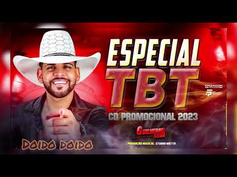 ESPECIAL TBT GUILHERME SILVA - DOIDO DOIDO