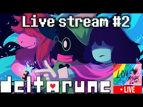 Gaming with Grief Live Stream | Deltarune Ep. 2