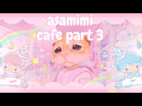 Asamimi cafe part 3