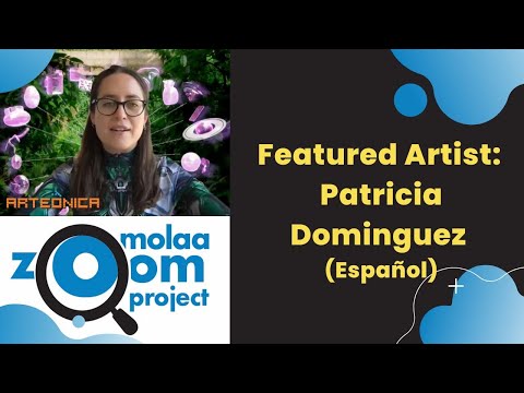 MOLAA Zoom Project –  Patricia Dominguez (Chile) - En español