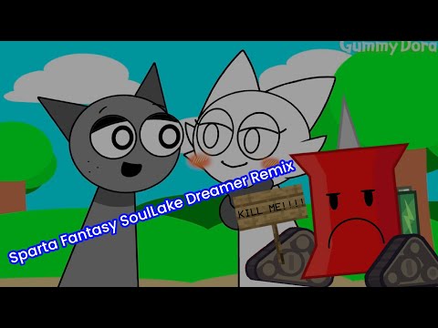 Sparta Fantasy SoulLake Dreamer Remix