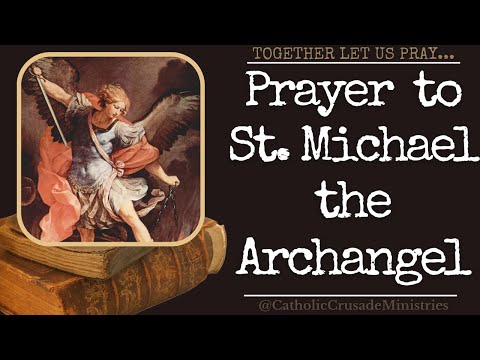 "Prayer to St Michael the Archangel" --- Together Let Us Pray