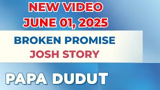 PAPA DUDUT Drama Stories | Broken Promise | Josh Story