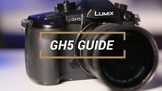 Pansonic Lumix GH5 Guide + Personal Configuration
