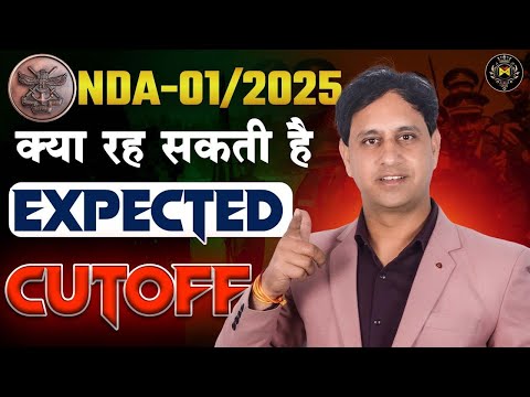 NDA 1 2025 Cut-Off Analysis | NDA 1 2025 Expected Cutoff | NDA Cut-Off कितना जाएगा By Mukesh Sir