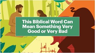 Why this Hebrew Word Can Mean Something Good – or Something Terrible
