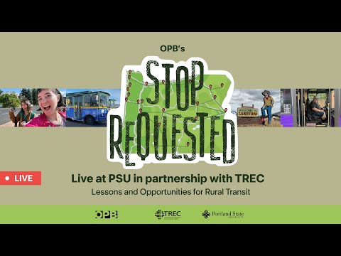 OPB’s “Stop Requested” series live at PSU in partnership with TREC