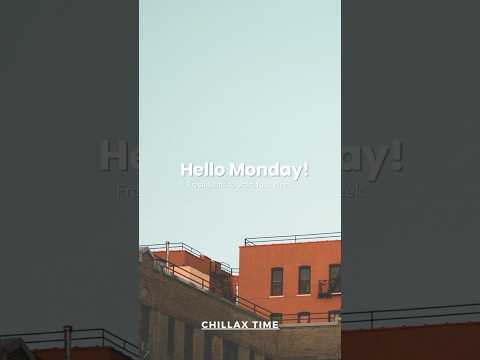 Hello Monday!  #lofi #chillbeats #hellomonday #shorts #trending
