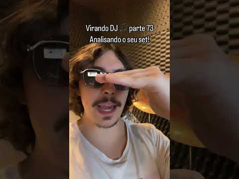 ANALISANDO SEU SET DJ