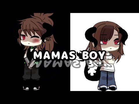 •.MAMAS BOY.•///GLMV///#S1llyCheese