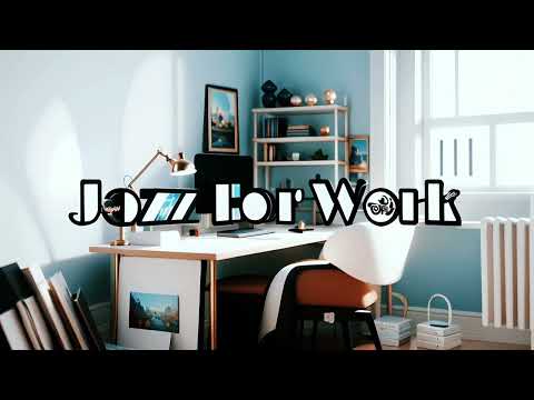 💻 1 Hour of Jazz for Focus 💼 | Work and Study Music 📚