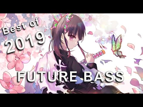 Best of Future Bass 2019 [Yearmix] | Gaming Music