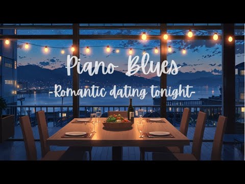 Ambient piano blues in a romantic night - deep relaxation- #healingmusic #romanticmusic #bluesmusic