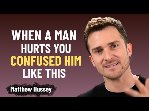 When a Man Hurts You, Confuse Him Like This | Matthew Hussey Motivation Speech