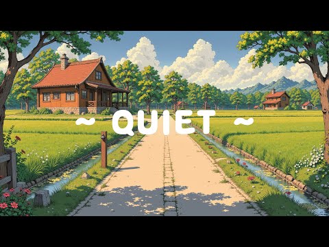 Quiet 🌿 Lofi Keep You Safe 🌄 Get MORE dopamine in morning | Lofi Hip Hop / Deep to study, work