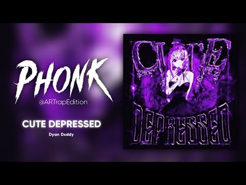 Dyan Dxddy  - CUTE DEPRESSED