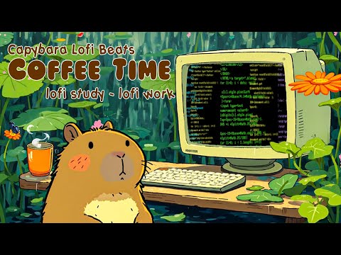 Capybara Coffee Time - Lofi Coffee ☕🍃 Work/ Study with Capybara