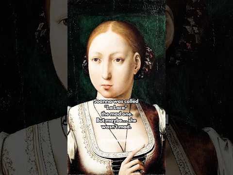 The story of a mad queen “Juana La Loca”  #history #habsburg #shorts #spanishhistory #spain