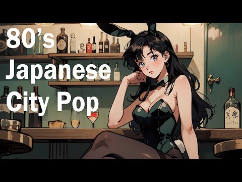 want to hear it at the bar at night 1980 city pop Playlist