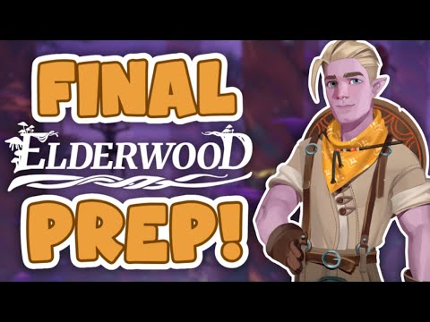Final stream before the ELDERWOOD update!!!
