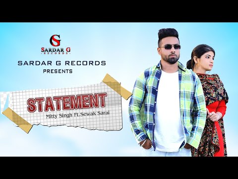 Statement II Mitty Singh II Feat.Sewak Sarai II Official Video Song 2022 II Sardar G Records