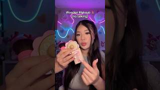 Wooden Makeup 💄 (No Talking) #asmr #shorts