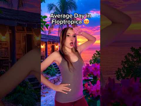 Average Day in Floptropica 🥰💅 #floptok #floptropica #coachella #jiafei #slay #satire