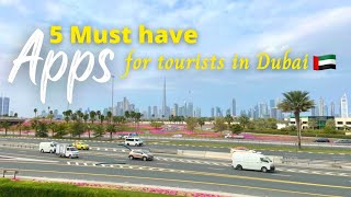 Top 5 apps for tourists in Dubai | Must have mobile apps for tourists in Dubai