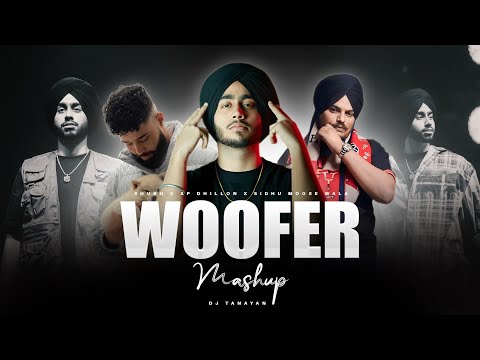 Woofer - Mashup | Shubh X Sidhu Moose Wala | Still Rollin | DJ Tanayan | Latest Punjabi Song