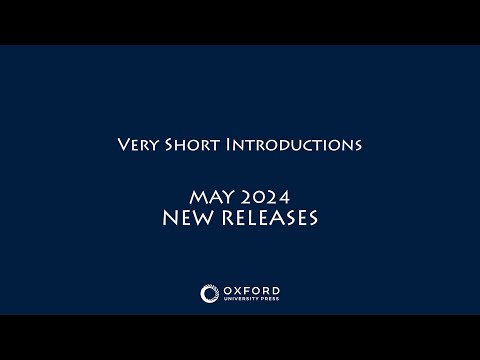New Releases | May 2024 | Very Short Introductions