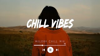 Top tiktok 2025 playlist ~ Chill vibes ~ Best songs 2025 to add your playlist (Mix Hits)
