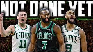 The Boston Celtics are NOT Done Yet…
