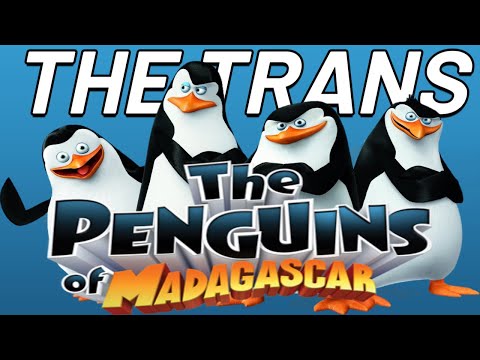 The Trans Penguins of Madagascar Episode