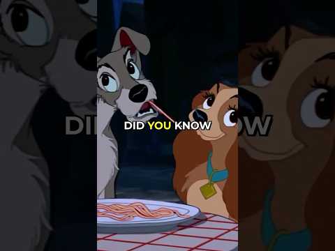 Did you know for LADY AND THE TRAMP…