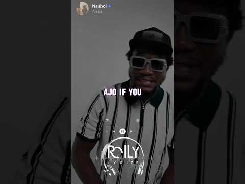 Ajo - Nasboi (Lyrics) #shorts #afrobeats #nasboi