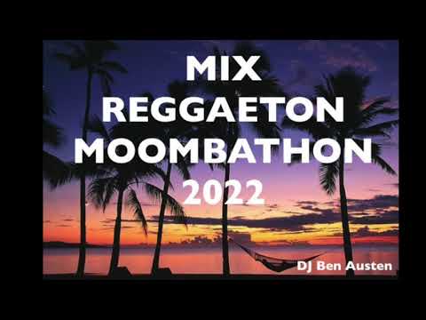 MIX Reggaeton Moombahton 2022
