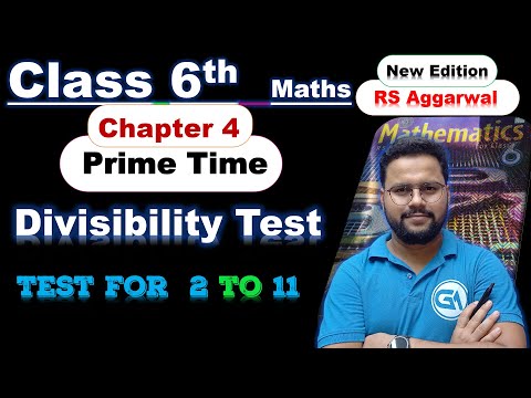 Class 6 Maths | RS Aggarwal (New Edition) | Chapter 4: Prime Time | Exercise 4B – Divisibility Test