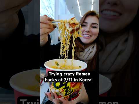 Trying crazy ramen hacks at 7/11 in Korea! #foodie #korea #ramen #seoul #noodles #shorts #eating